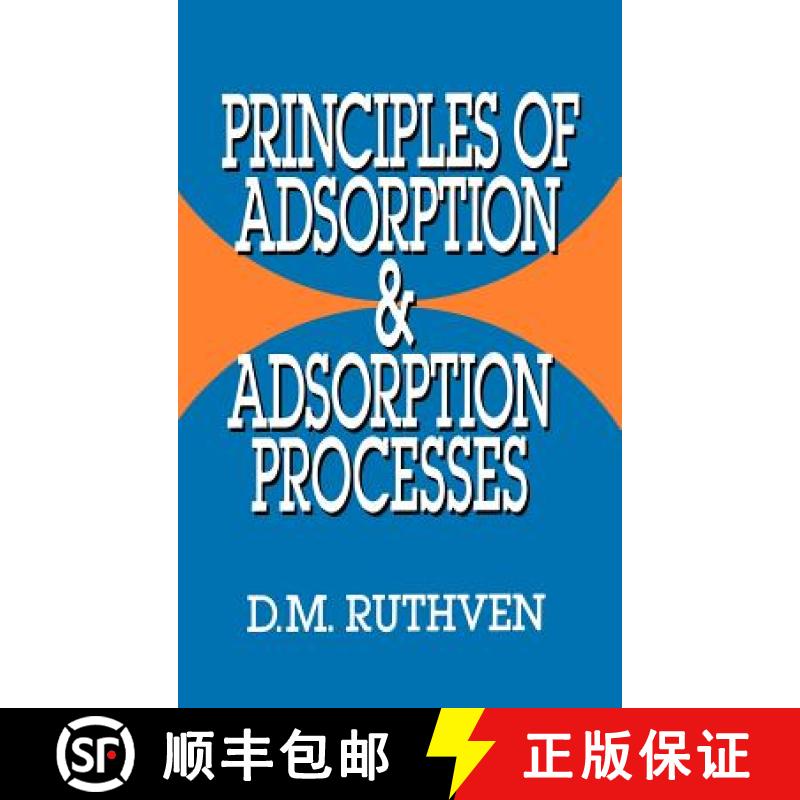 【3-4周达】Principles Of Adsorption And Adsorption Processes [Wiley化学化工] [9780471866060]