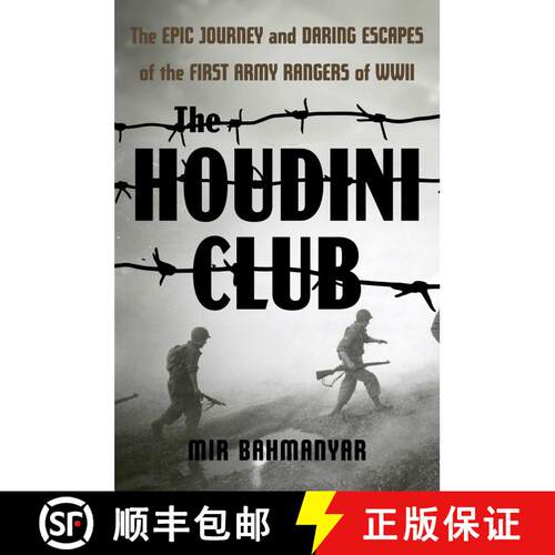 【3-4周达】精装 The Houdini Club : The Epic Journey and Daring Escapes of the First Army Rangers of WWII [9781635769784]