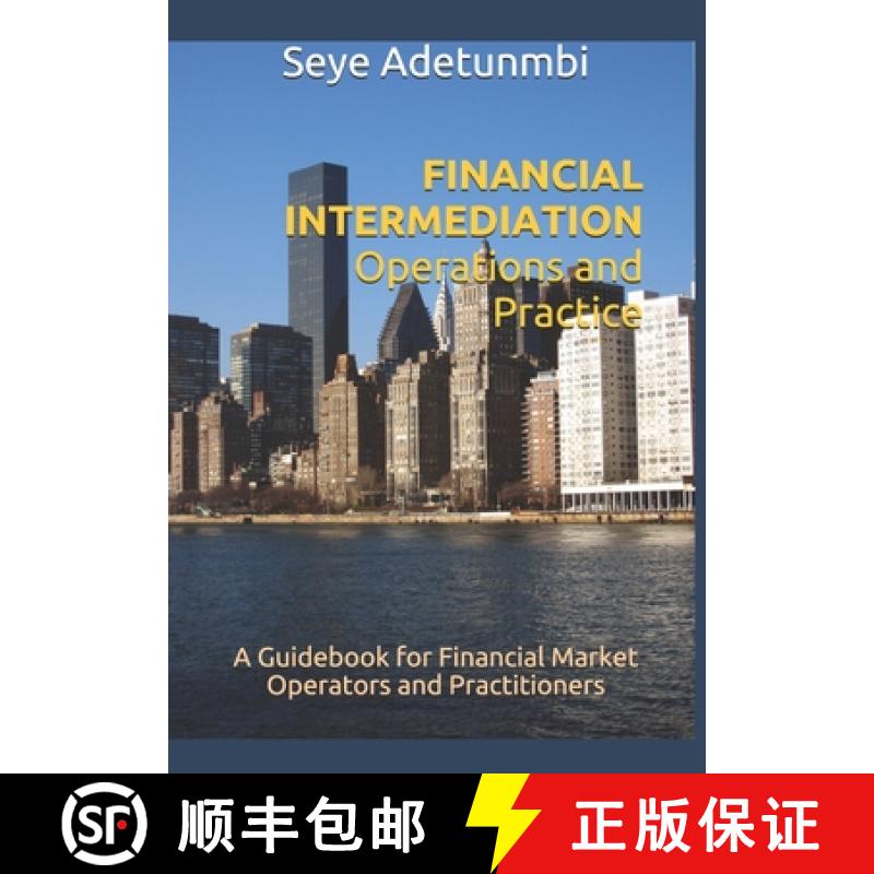 【2-3周达】FINANCIAL INTERMEDIATION Operations and Practice: A Guidebook for Financial Market Operato... [9789789682874]