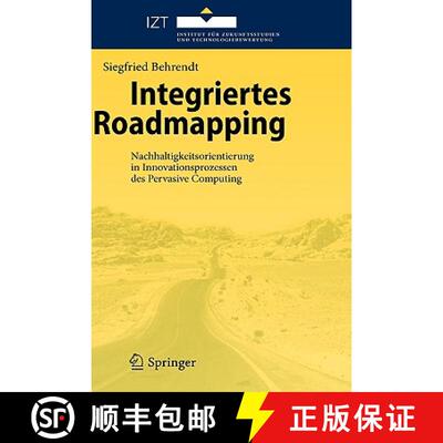 【3-4周达】Integriertes Roadmapping : Nachhaltigkeitsorientierung in Innovationsprozessen des Pervasi... [9783642107535]