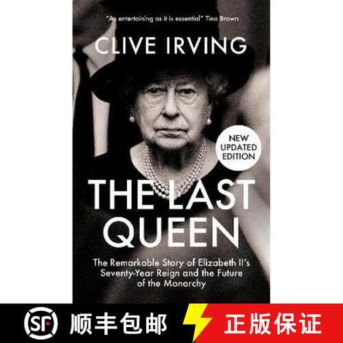 【3-4周达】Last Queen: The Remarkable Story of Elizabeth II's Seventy-Year Reign and the Future of th... [9781785907302]