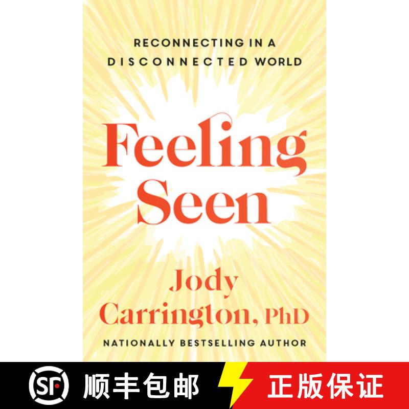 【3-4周达】Feeling Seen: What It Takes to Reconnect a Disconnected World [9781443466929]