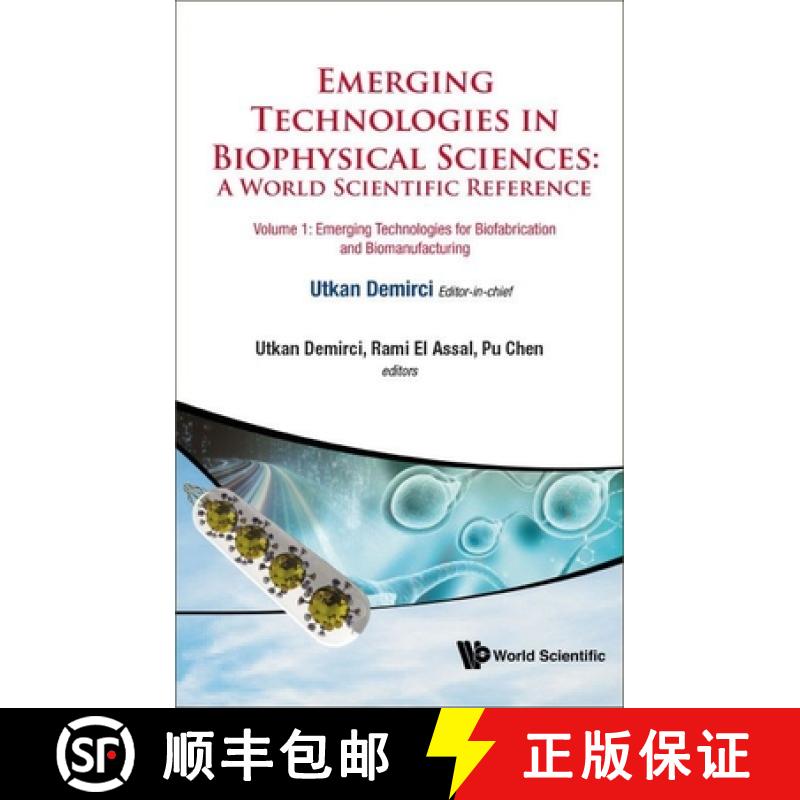 【3-4周达】Emerging Technologies In Biophysical Sciences: A World Scientific Reference (In 3 Volumes) [9789811225659]