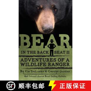【3-4周达】Bear in the Back Seat II: Adventures of a Wildlife Ranger in the Great Smoky Mountains Nat... [9780988564374]