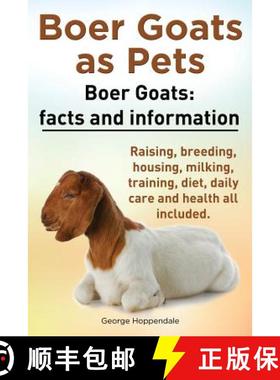 【3-4周达】Boer Goats as Pets. Boer Goats facts and information. Raising, breeding, housing, milking,... [9781909151420]