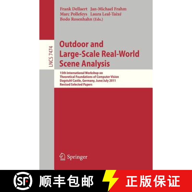 【3-4周达】Outdoor and Large-Scale Real-World Scene Analysis: 15th International Workshop on Theoreti... [9783642340901]