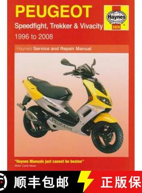 【3-4周达】Peugeot Speedfight, Trekker & Vivacity Scooters ('96 - '08): 1996 to 2008 [9781844257720]