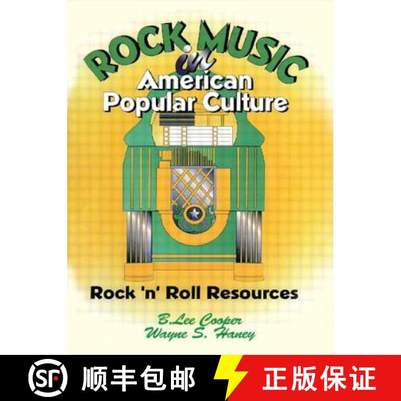 【3-4周达】Rock Music in American Popular Culture: Rock 'n' Roll Resources [9781560238539]
