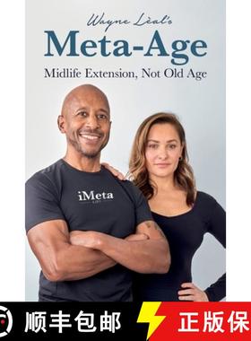 预订 Wayne Lèal's Meta-Age : Midlife Extension, Not Old Age [9781912969418]