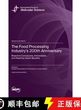【3-4周达】The Food Processing Industry's 200th Anniversary: Bioactive Compounds, Antioxidants, and P... [9783725827671]