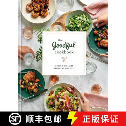 【3-4周达】精装 The Goodful Cookbook: Simple and Balanced Recipes to Live Well [9780593135495]
