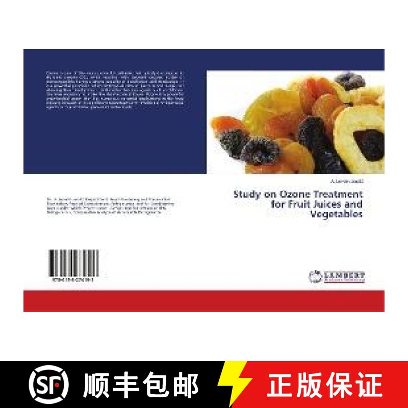 预订 Study on Ozone Treatment for Fruit Juices and Vegetables [9786138274193]