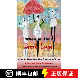 Breaks When Hell Life 预订 Loose All the Weather How 9780692642900 Storms