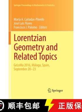 【3-4周达】Lorentzian Geometry and Related Topics : Geloma 2016, M laga, Spain, September 20-23 [9783030097677]