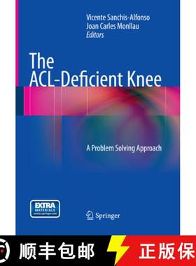 【3-4周达】The Acl-Deficient Knee: A Problem Solving Approach [9781447172024]