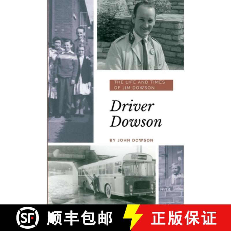 【2-3周达】Driver Dowson : The Life and Times of Jim Dowson [9780359582471]
