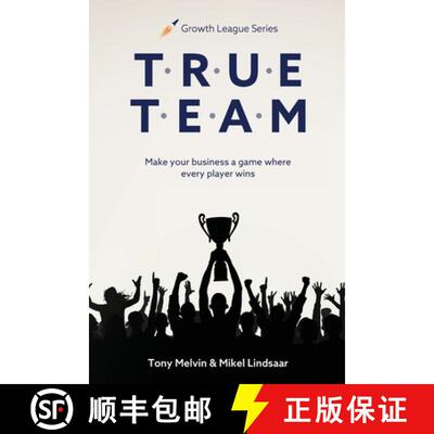 【3-4周达】TRUE TEAM: Make your business a game where every player wins [9781088099735]