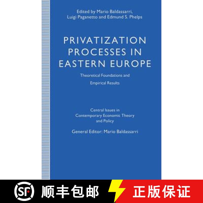 【3-4周达】Privatization Processes in Eastern Europe : Theoretical Foundations and Empirical Results [9781349230921]