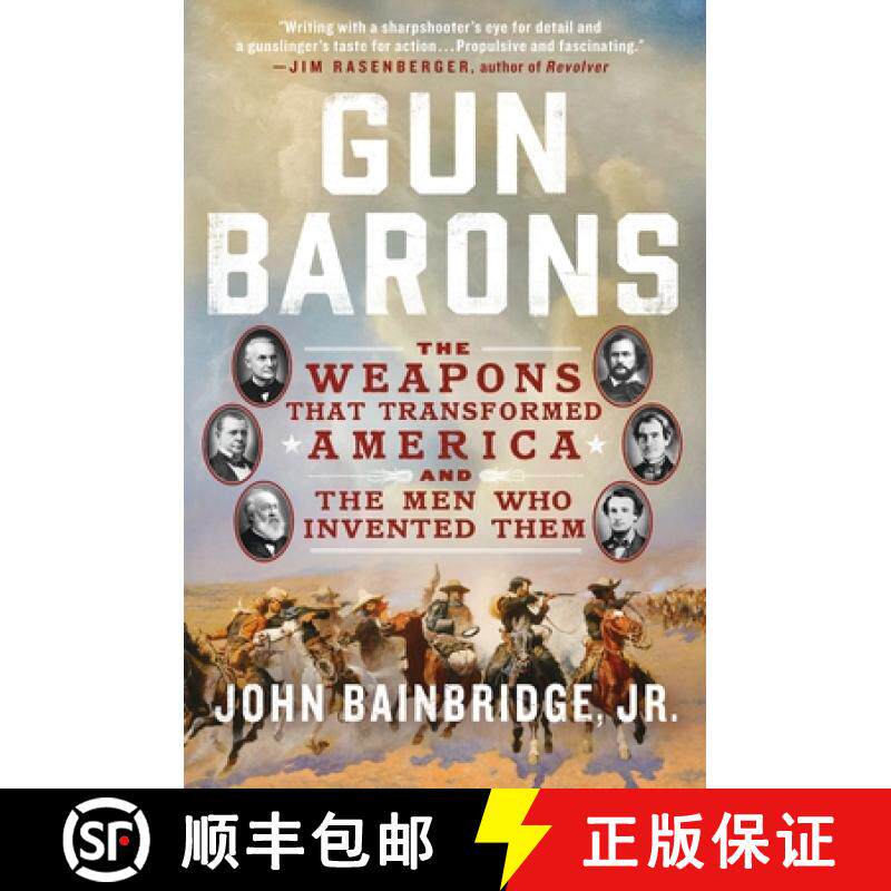 预订 Gun Barons: The Weapons That Transformed America and the Men Who Invented Them [9781250905710]