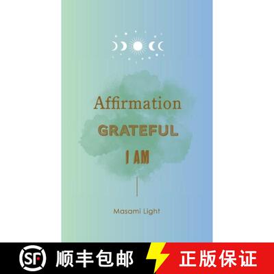 【3-4周达】Affirmation, Grateful, I am... by Masami Light [9781945352140]
