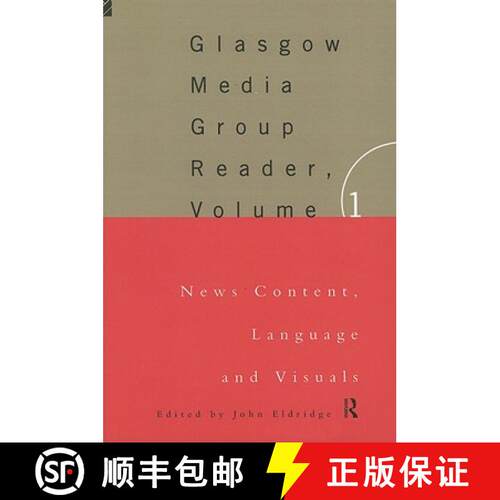 【3-4周达】The Glasgow Media Group Reader, Vol. I: News Content, Langauge and Visuals [9780415127301]