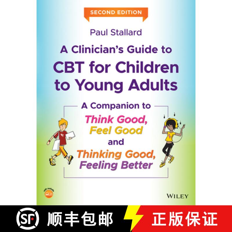 【3-4周达】A Clinician'S Guide To Cbt For Children To Young Adults: A Companion To Think Good-Feel Go... [9781119396314]