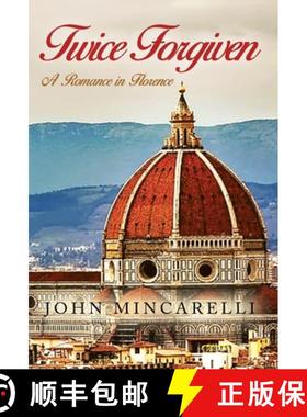 预订 Twice Forgiven: A Romance in Florence [9781638670490]