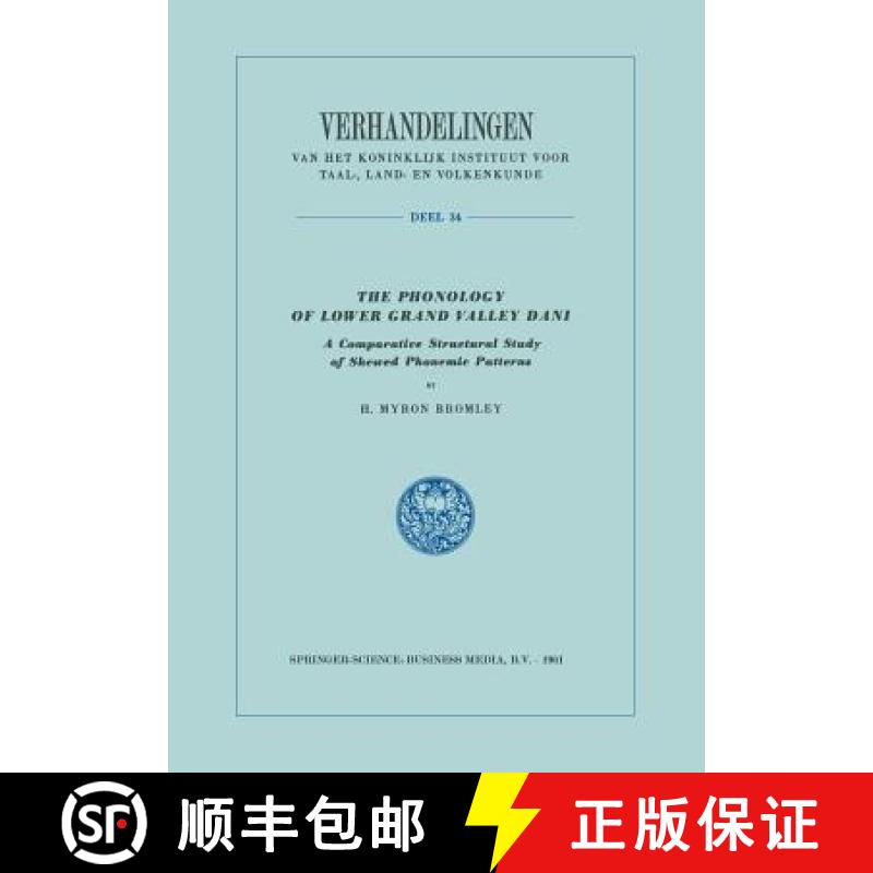 【3-4周达】The Phonology of Lower Grand Valley Dani: A Comparative Structural Study of Skewed Phonemi... [9789401756488]