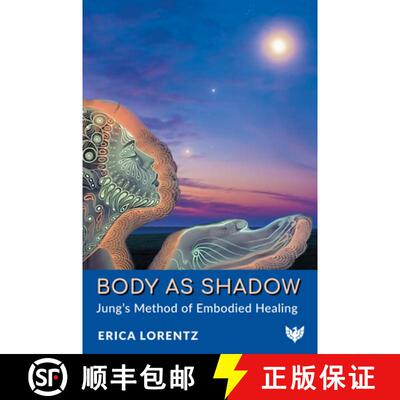 【3-4周达】Body as Shadow: Jung's Embodied Individuation Process [9781800134065]