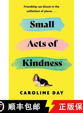 【3-4周达】Small Acts of Kindness: The new poignant and uplifting novel from Sunday Times bestseller,... [9781838778439]