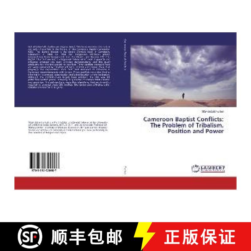 预订 Cameroon Baptist Conflicts: The Problem of Tribalism, Position and Power [9783330320987]