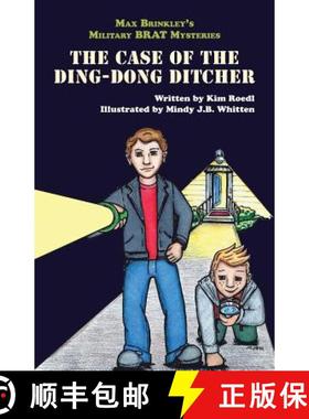 【3-4周达】Max Brinkley's Military Brat Mysteries:  The Case of the Ding-Dong Ditcher [9781939930712]