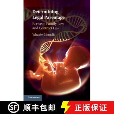 【3-4周达】Determining Legal Parentage: Between Family Law and Contract Law [9781108436915]