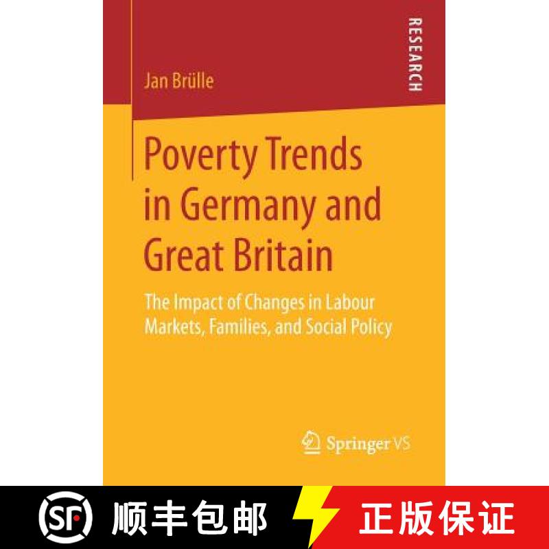 【3-4周达】Poverty Trends in Germany and Great Britain : The Impact of Changes in Labour Markets, Fam... [9783658208912]