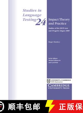 【3-4周达】Impact Theory and Practice: Studies of the IELTS Test and Progetto Lingue 2000 [9780521680974]
