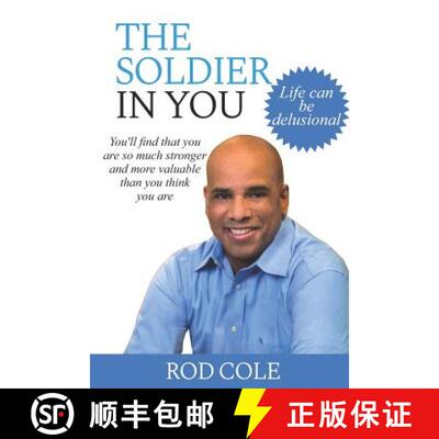 【3-4周达】The Soldier in You: Life can be delusional. You'll find that you are so much stronger and ... [9780999675403]