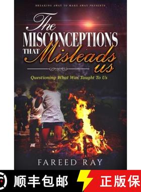 【3-4周达】The Misconceptions That Mislead Us: Questioning what was taught to us [9781736132517]