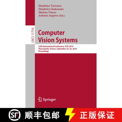 【3-4周达】Computer Vision Systems : 12th International Conference, ICVS 2019, Thessaloniki, Greece, ... [9783030349943]