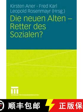 【3-4周达】Die Neuen Alten - Retter Des Sozialen? [9783531152301]