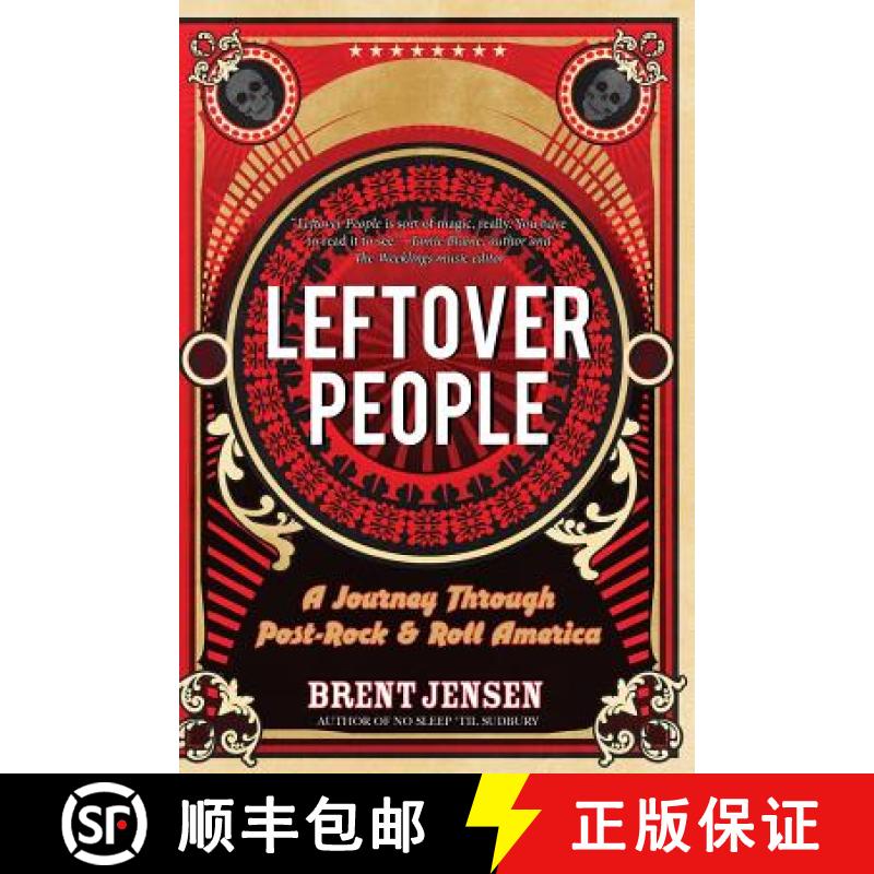 【3-4周达】Leftover People: A Journey Through Post-Rock & Roll America [9780987715913]