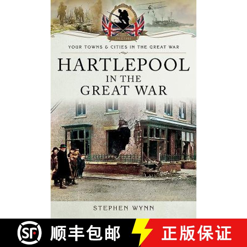 【3-4周达】Hartlepool in the Great War [9781473828605]