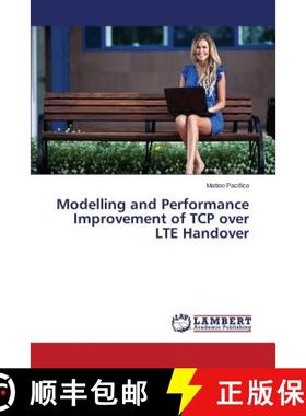 预订 Modelling and Performance Improvement of TCP Over Lte Handover [9783659521829]