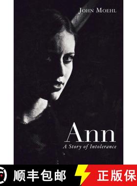 预订 Ann: A Story of Intolerance: A Story of Intolerance [9781532655876]