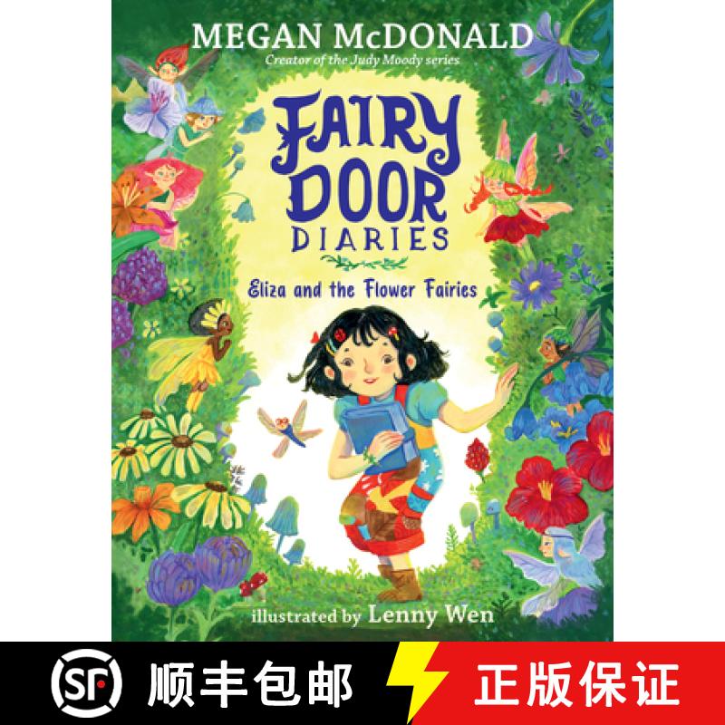 【3-4周达】Fairy Door Diaries: Eliza and the Flower Fairies: (A Magical, Whimsical Chapter Book about... [9781536201420]