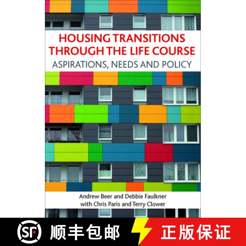 【2-3周达】Housing transitions through the life course: Aspirations, needs and policy [9781847424280]