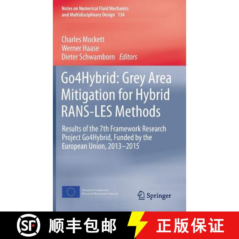 【3-4周达】Go4Hybrid: Grey Area Mitigation for Hybrid RANS-LES Methods: Results of the 7th Framework ... [9783319529943]