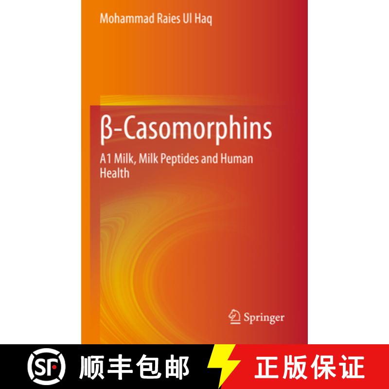【3-4周达】β-Casomorphins: A1 Milk, Milk Peptides and Human Health [9789811534591]