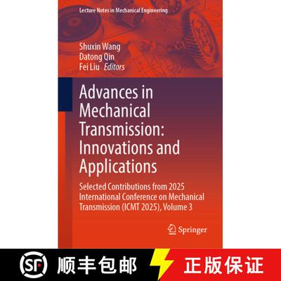 【3-4周达】Advances in Mechanical Transmission: Innovations and Applications: Selected Contributions ... [9789819536535]