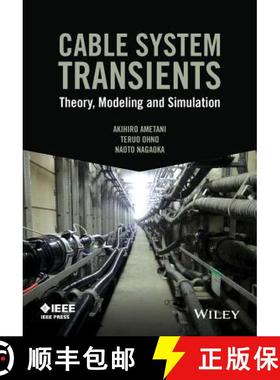 【3-4周达】Cable System Transients: Theory, Modeling And Simulation [Wiley能源] [9781118702123]