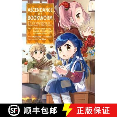 【3-4周达】Ascendance of a Bookworm (Manga) Part 1 Volume 5: Volume 5 [9781718372542]